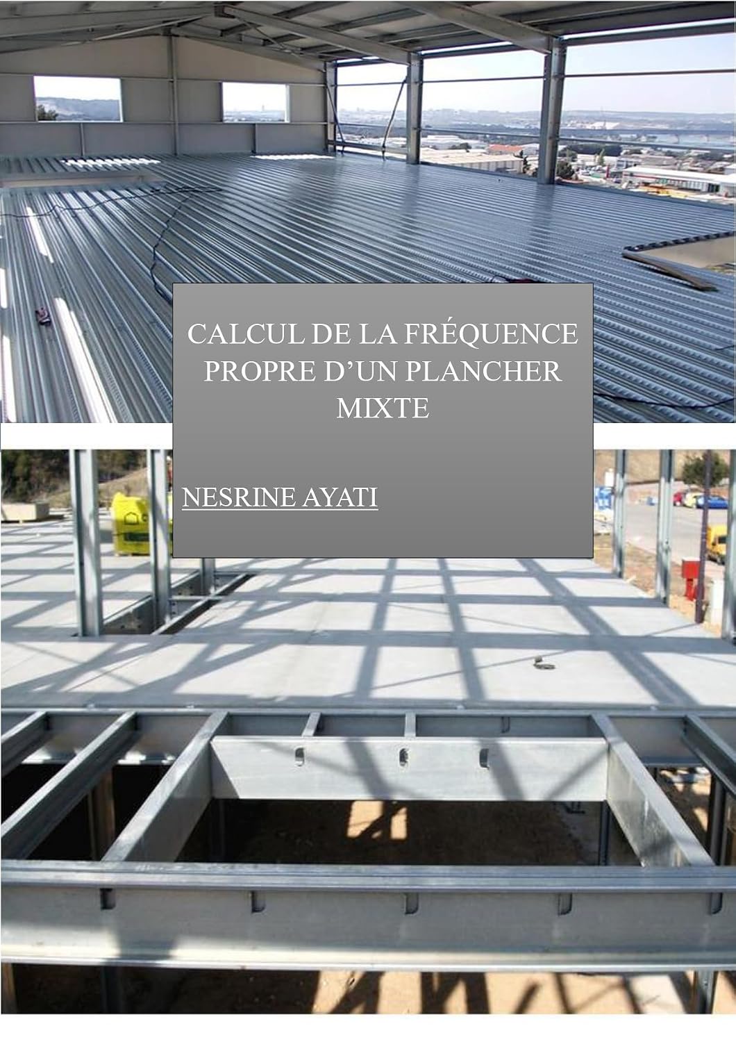 CHARPENTE METALLIQUE: CALCUL DE LA FRÉQUENCE PROPRE D’UN PLANCHER MIXTE (French Edition) baixar livro de graça