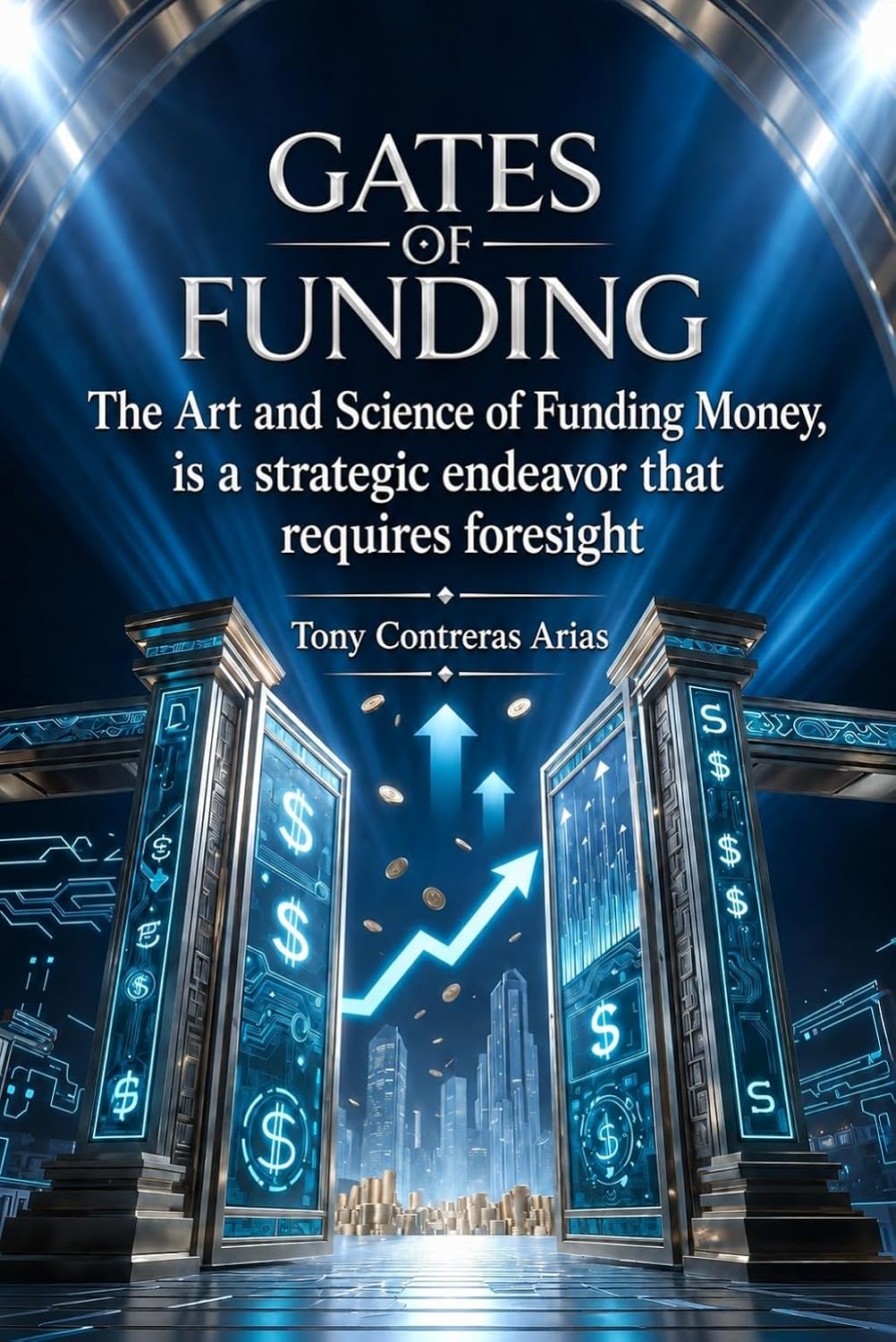 GATES OF FUNDING MONEY: The Art and Science of Funding Money (English Edition) baixar livro de graça