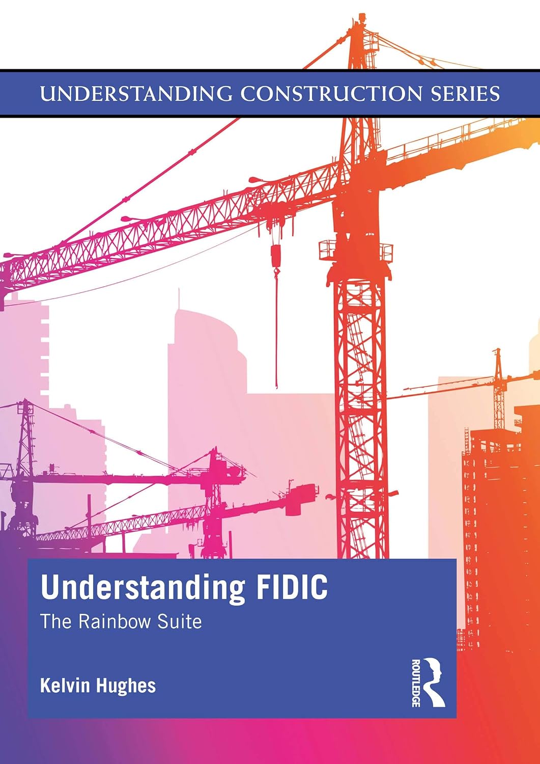 Understanding FIDIC: The Rainbow Suite (Understanding Construction) (English Edition) baixar o livro de graça