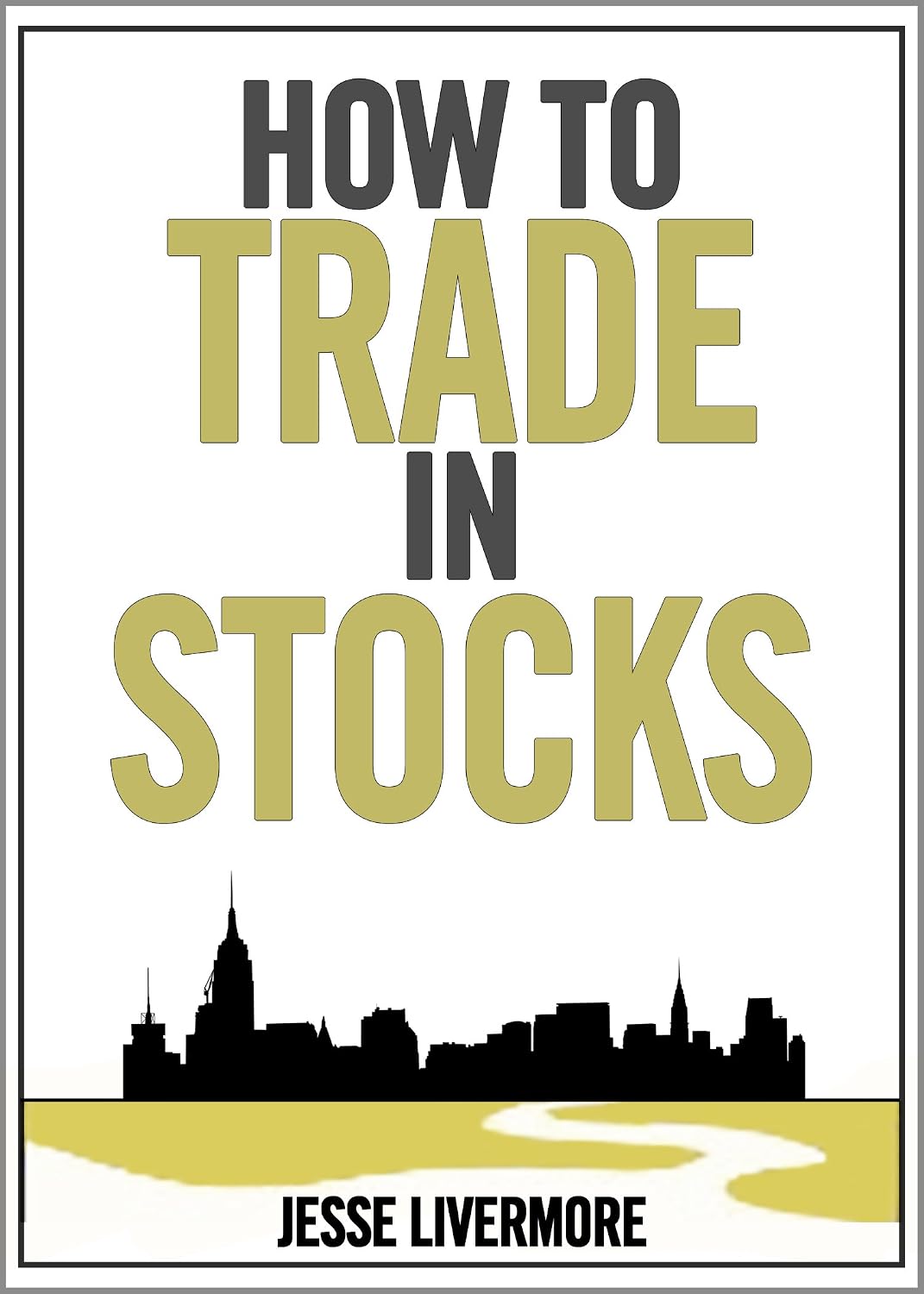 How To Trade In Stocks (English Edition) baixar livro de graça