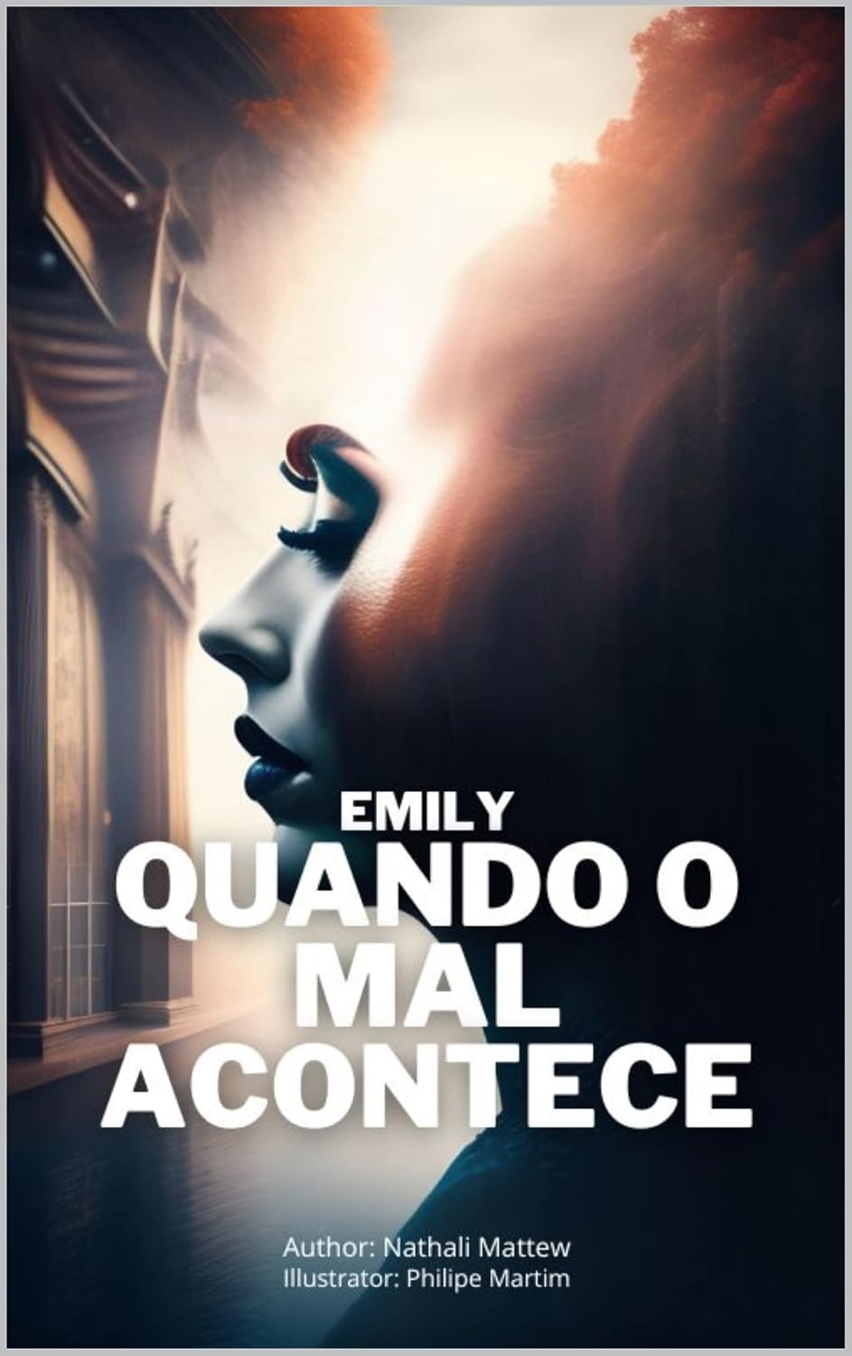 ler totalmente Emily. Quando o mal acontece. - Versão em Português