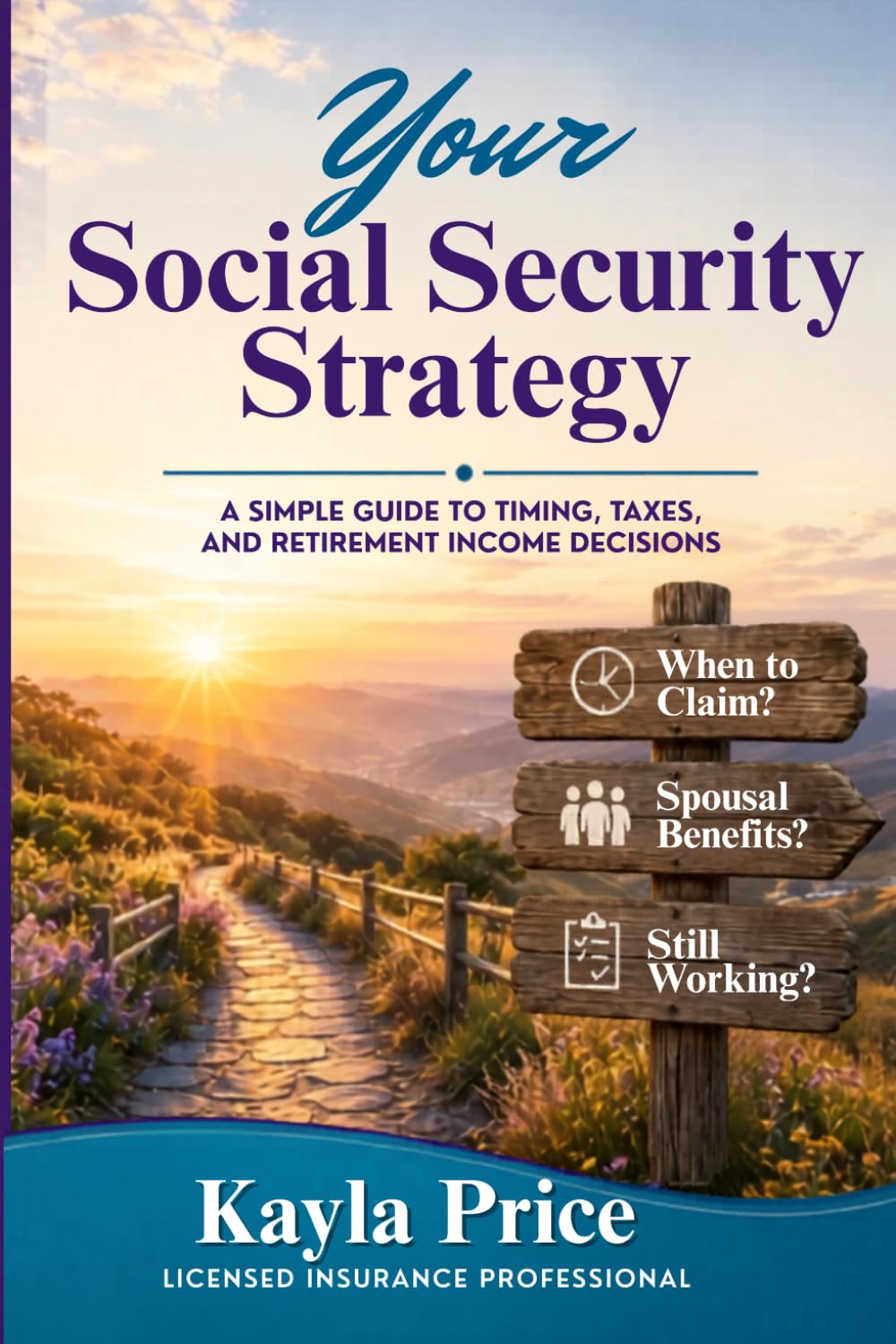 Your Social Security Strategy: A Simple Guide to Timing, Taxes, and Retirement Income Decisions baixar o livro de graça