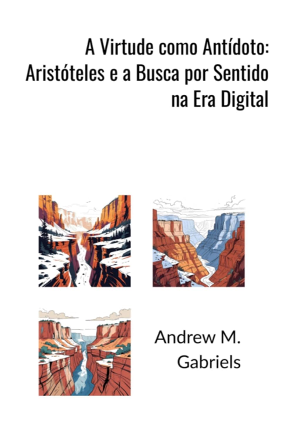A Virtude Como Antídoto: Aristóteles E A Busca Por Sentido Na Era Digital baixar o livro de graça