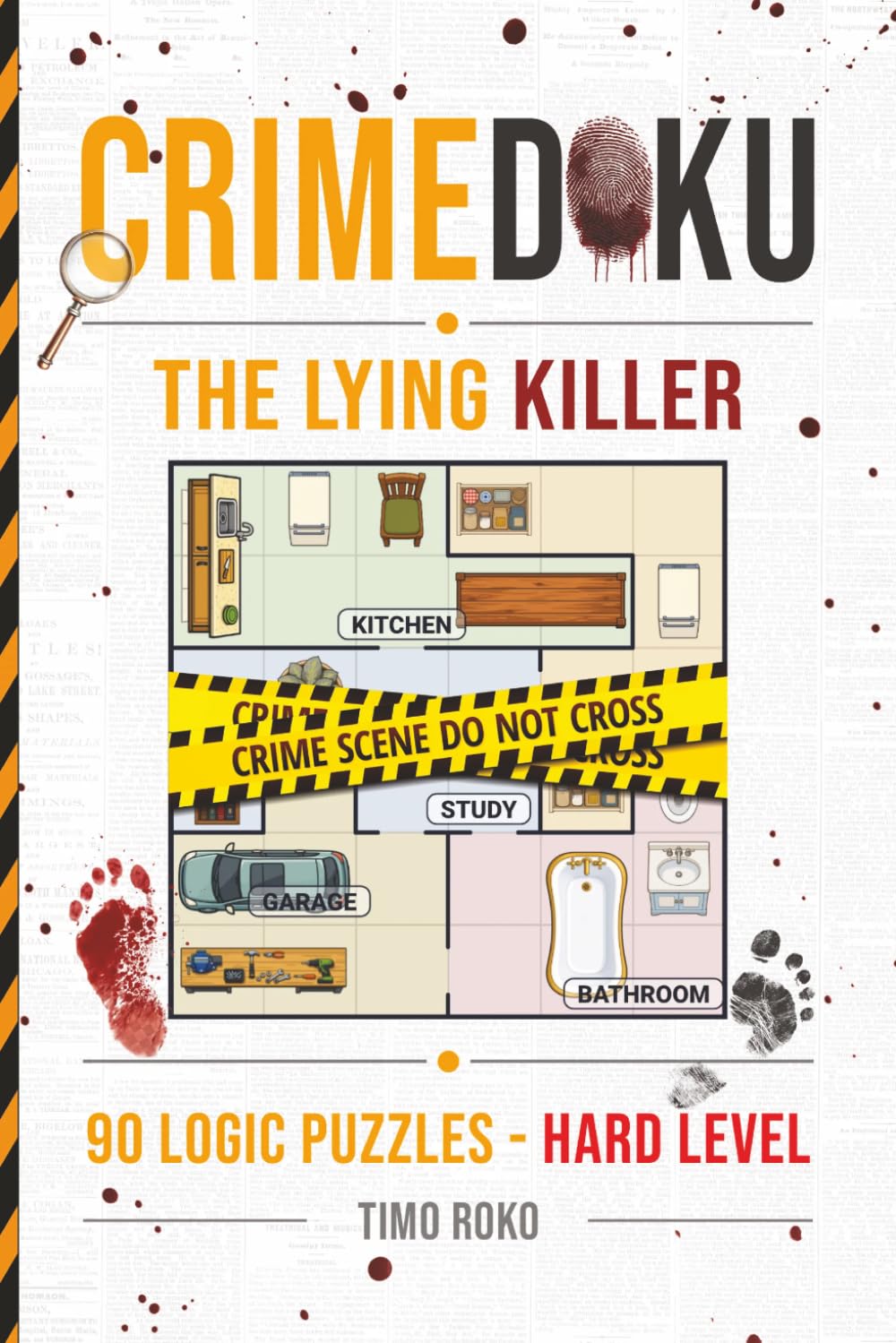 Crimedoku The Lying Killer: 90 Hard Level Logic Puzzles for Seasoned Detectives Who Crave a Real Test