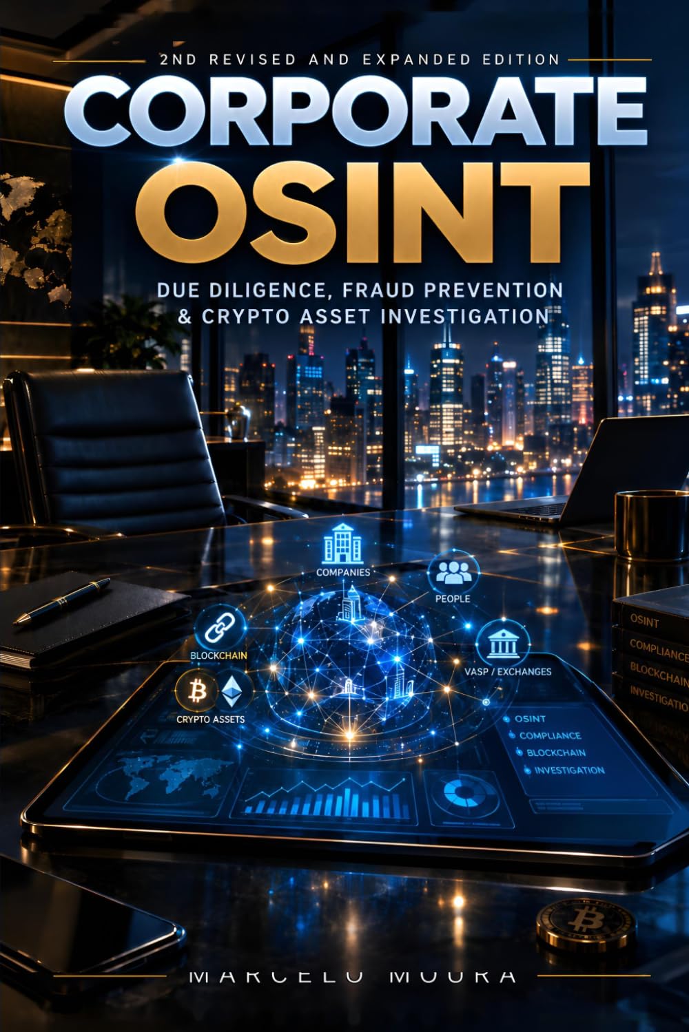 ler totalmente Vol V: CORPORATE OSINT Due Diligence, Fraud Prevention, and Crypto Asset Investigation: 2nd REVISED AND EXPANDED EDITION