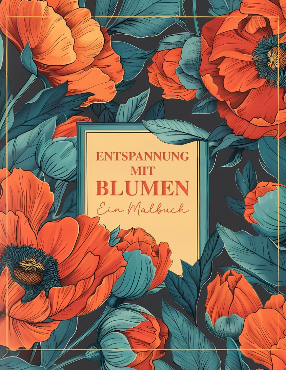 ler totalmente Entspannung mit Blumen – Malbuch für Erwachsene und Jugendliche: 50 liebevolle Illustrationen von Blumen und Pflanzen | dicke und genaue Linien | scharfe Konturen (German Edition)