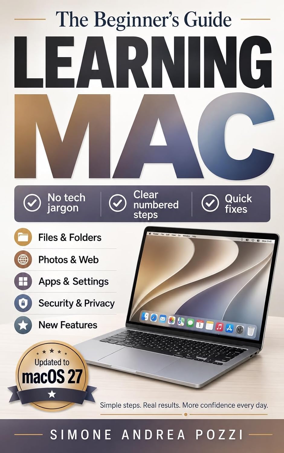 ler totalmente Learning Mac for beginners and everyday users - macOS 27: The 'Plain English' Guide to Mastering Your Mac, Fixing Common Problems, and Staying Safe in... Apple tech for beginners) (English Edition)