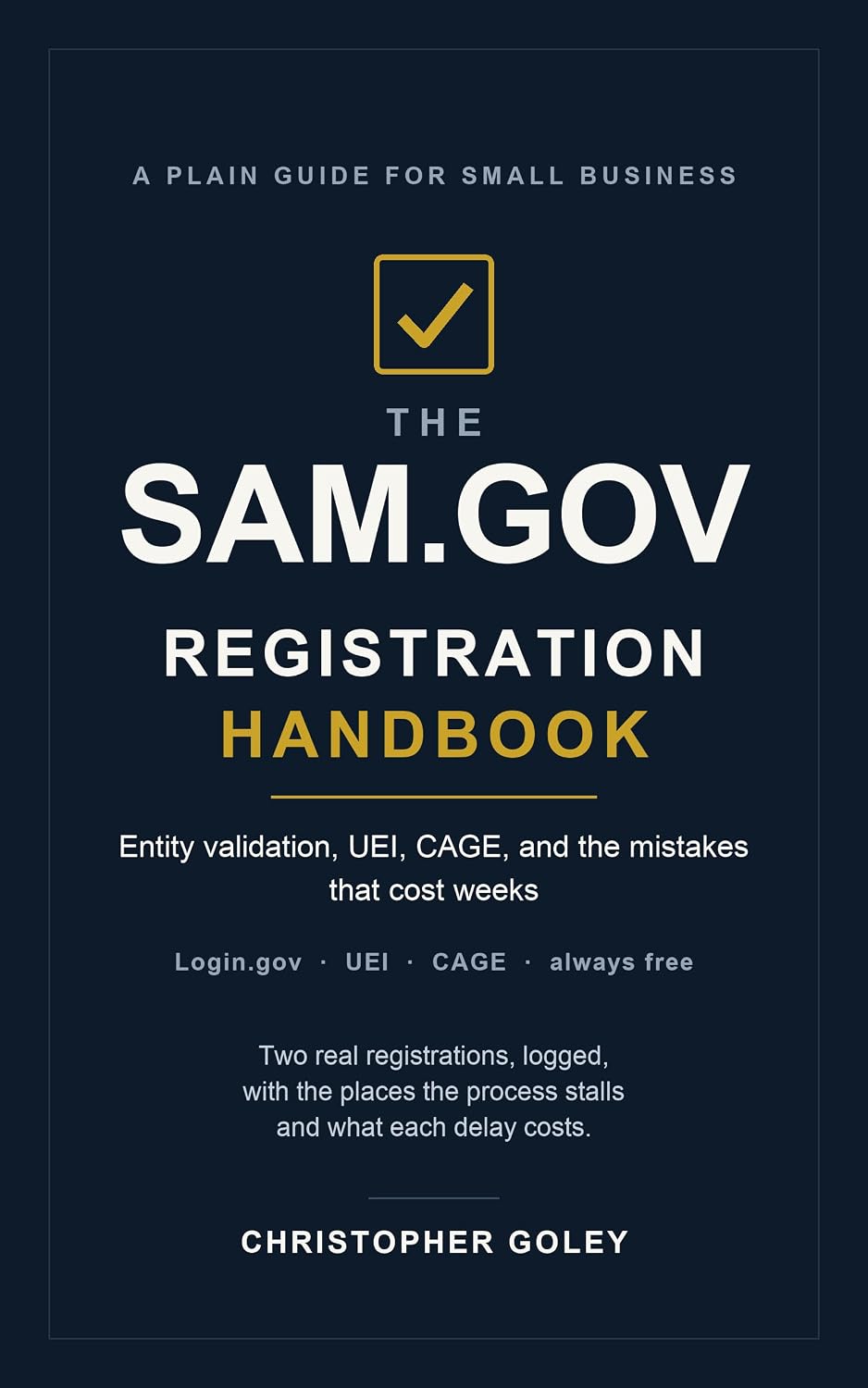 The SAM.gov Registration Handbook: Entity validation, UEI, CAGE, and the mistakes that cost weeks (Federal Small Business Handbooks Book 1) (English Edition) baixar o livro de graça