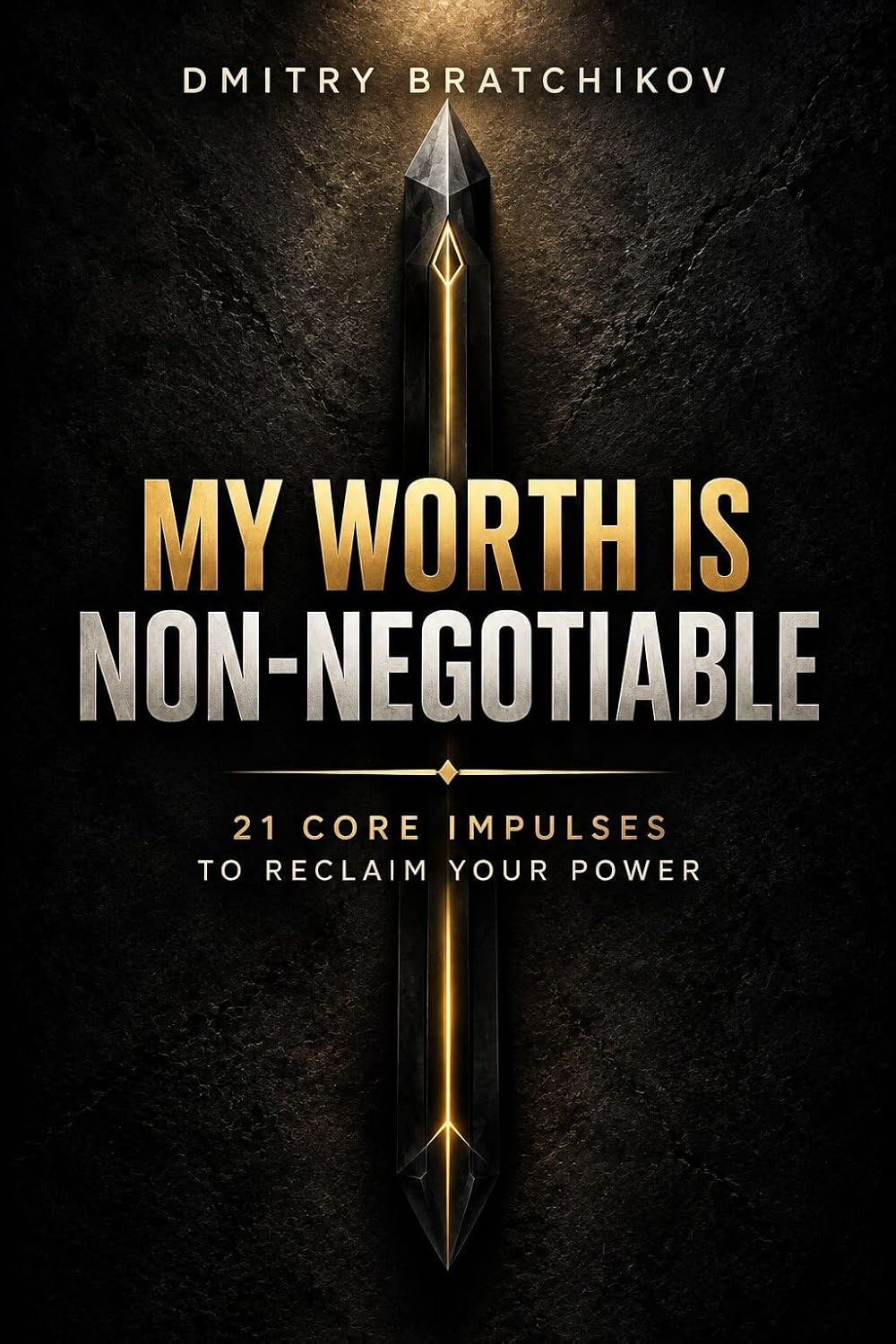MY WORTH IS NON-NEGOTIABLE: 21 Core Impulses to Reclaim Your Power. A 3-Minute Daily Mindset Re-routing. (English Edition) baixar o livro de graça