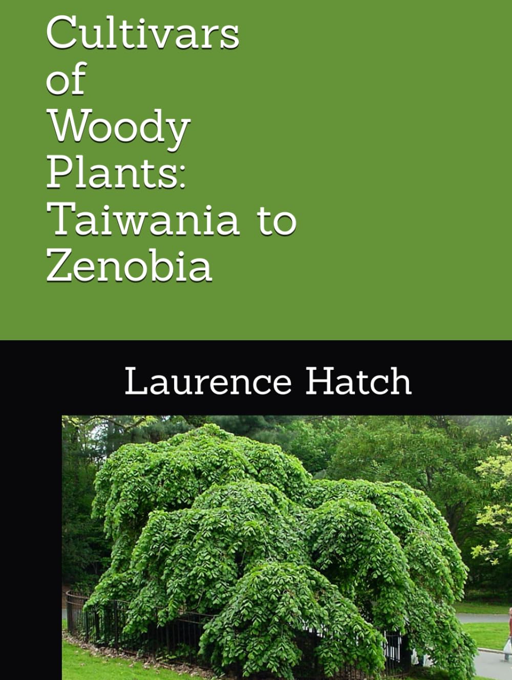 ler totalmente Cultivars of Woody Plants: Taiwania to Zenobia