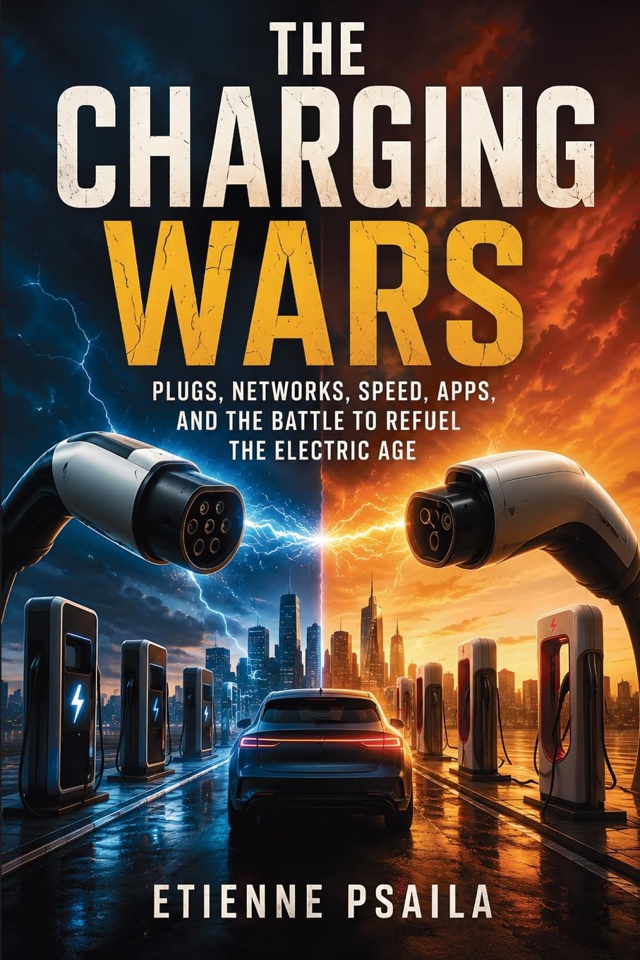 The Charging Wars: Plugs, Networks, Speed, Apps, and the Battle to Refuel the Electric Age baixar o livro de graça
