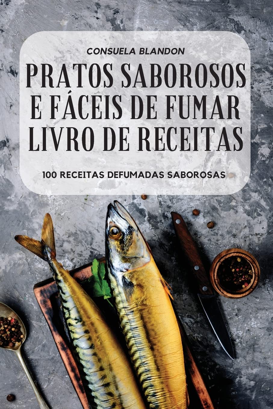 PRATOS SABOROSOS E FÁCEIS DE FUMAR LIVRO DE RECEITAS baixar livro de graça