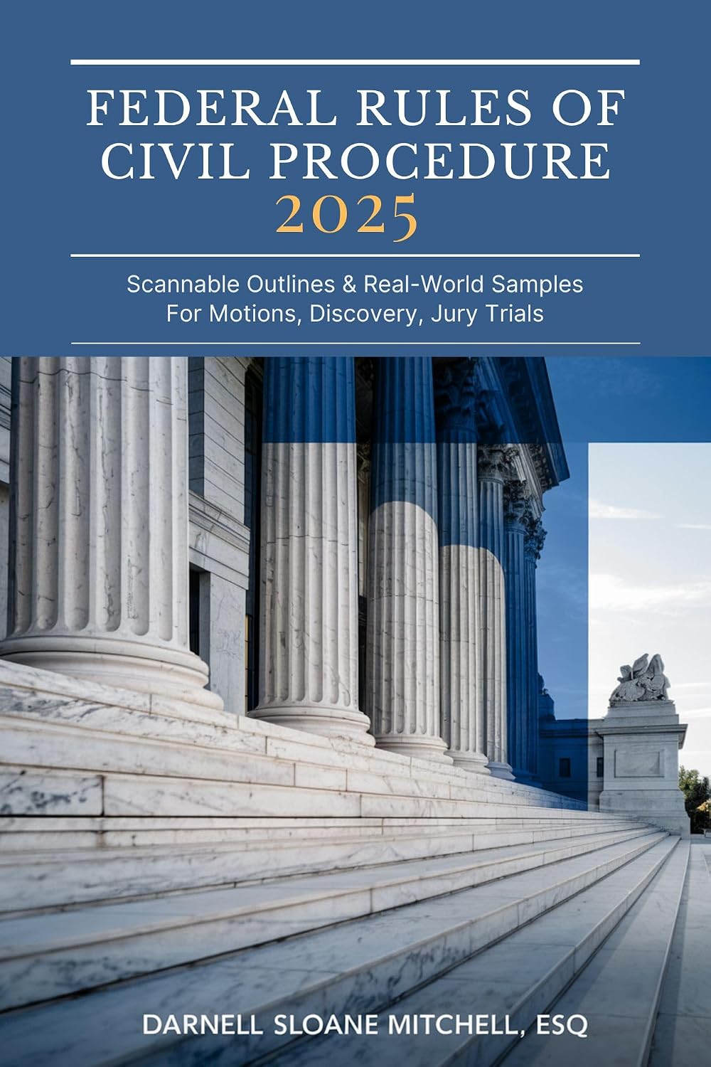 ler totalmente Federal Rules of Civil Procedure 2025: Scannable Outlines & Real-World Samples for Motions, Discovery, Jury Trials (English Edition)