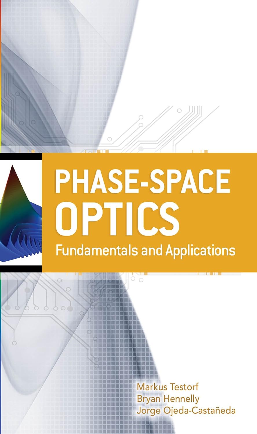Phase-Space Optics: Fundamentals and Applications (English Edition)