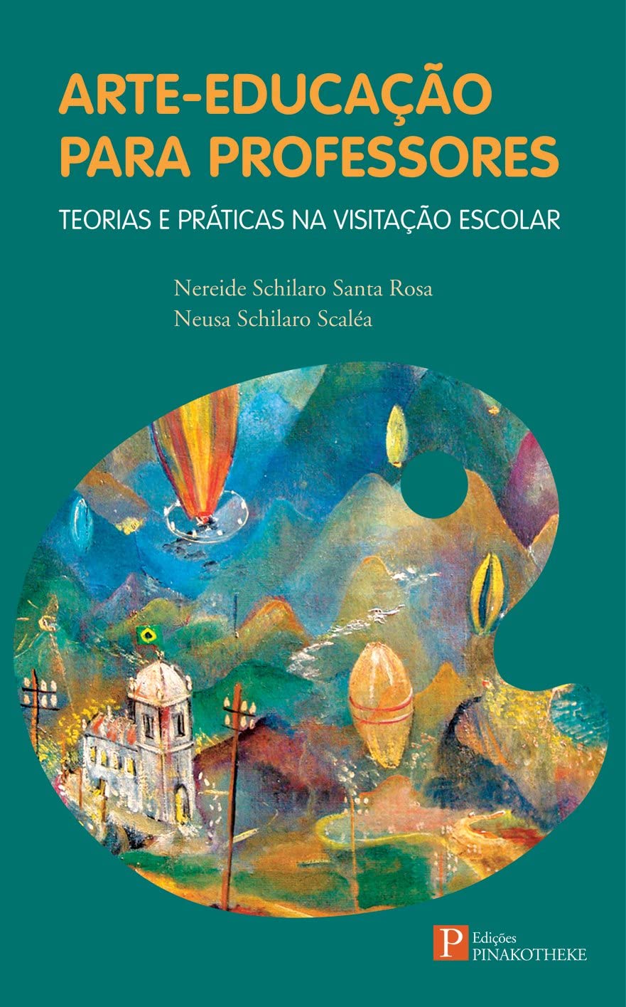 Arte-educação Para Professores: Teorias e Práticas na Visitação Escolar