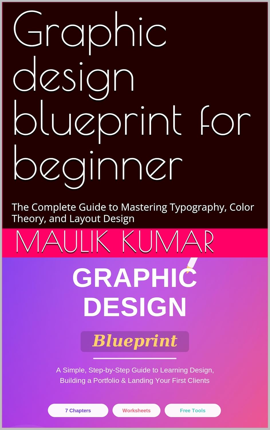 capítulo por capítulo baixar Graphic design blueprint for beginner: The Complete Guide to Mastering Typography, Color Theory, and Layout Design (English Edition)