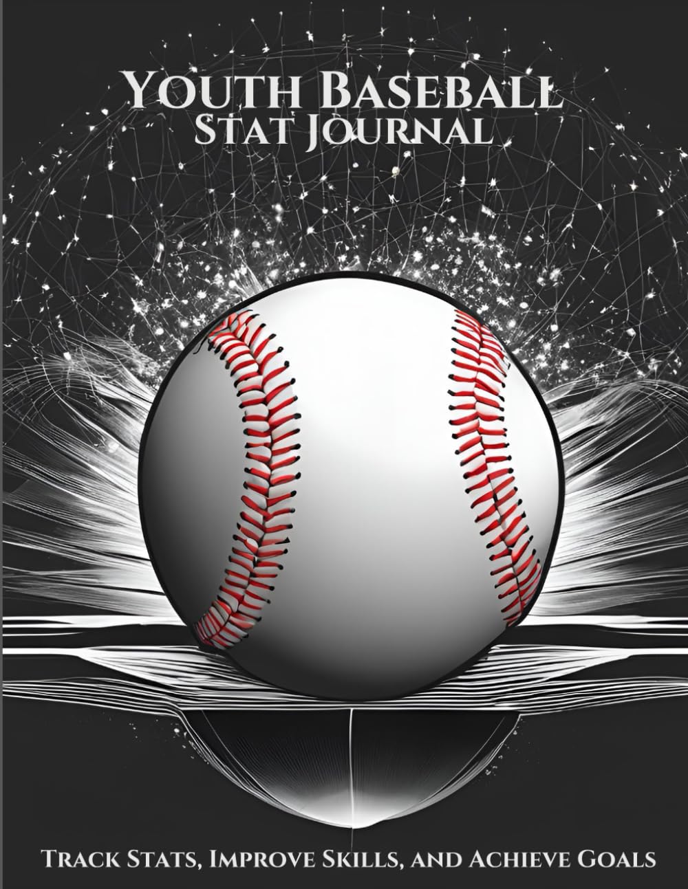 Youth Baseball Stat Journal: Track Stats, Improve Skills, and Achieve Goals baixar livro de graça