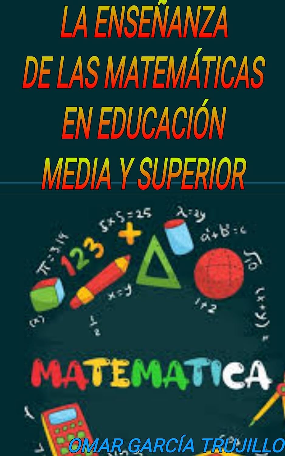 ler totalmente GInsegnamento della matematica a studenti: Aprende Matemáticas de forma fácil y divertida (Italian Edition)