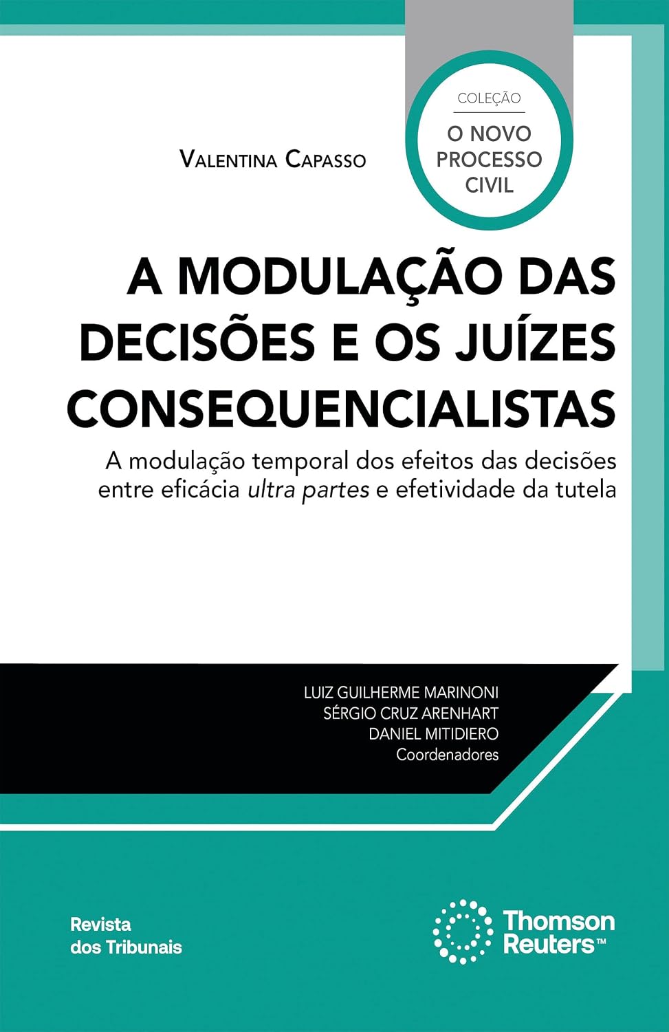 A modulação das decisões e os Juízes consequencialistas - 1ª Edição baixar o livro de graça
