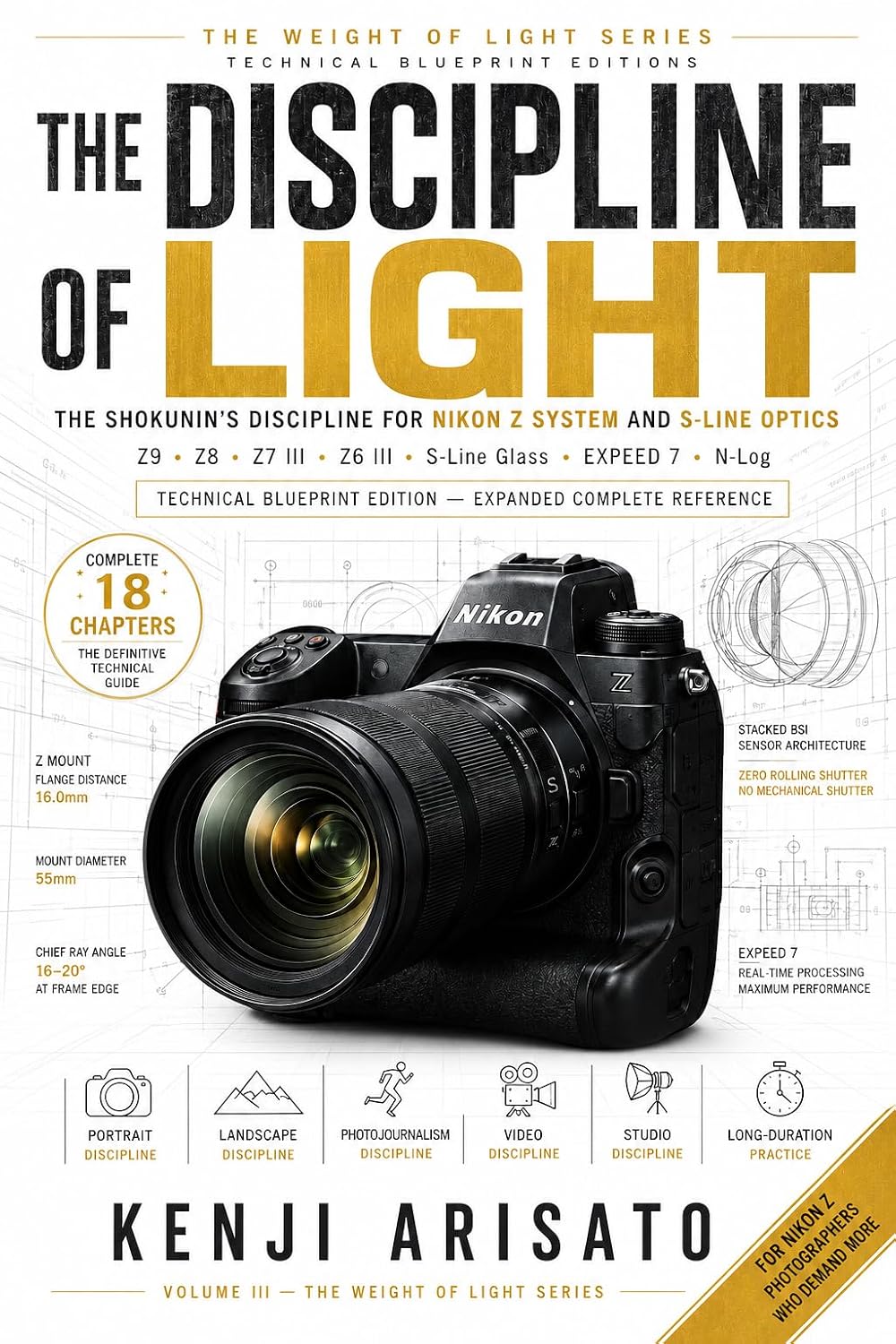 capítulo por capítulo baixar THE DISCIPLINE OF LIGHT: The Shokunin’s Discipline for Nikon Z System and S-Line Optics (The Weight of Light By Kenji Arisato) (English Edition)