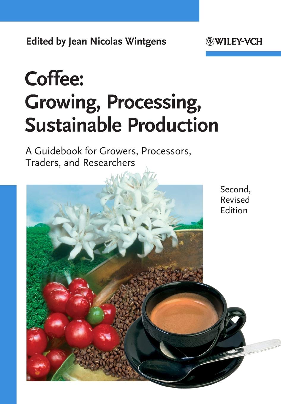 capítulo por capítulo baixar Coffee: Growing, Processing, Sustainable Production: A Guidebook for Growers, Processors, Traders, and Researchers
