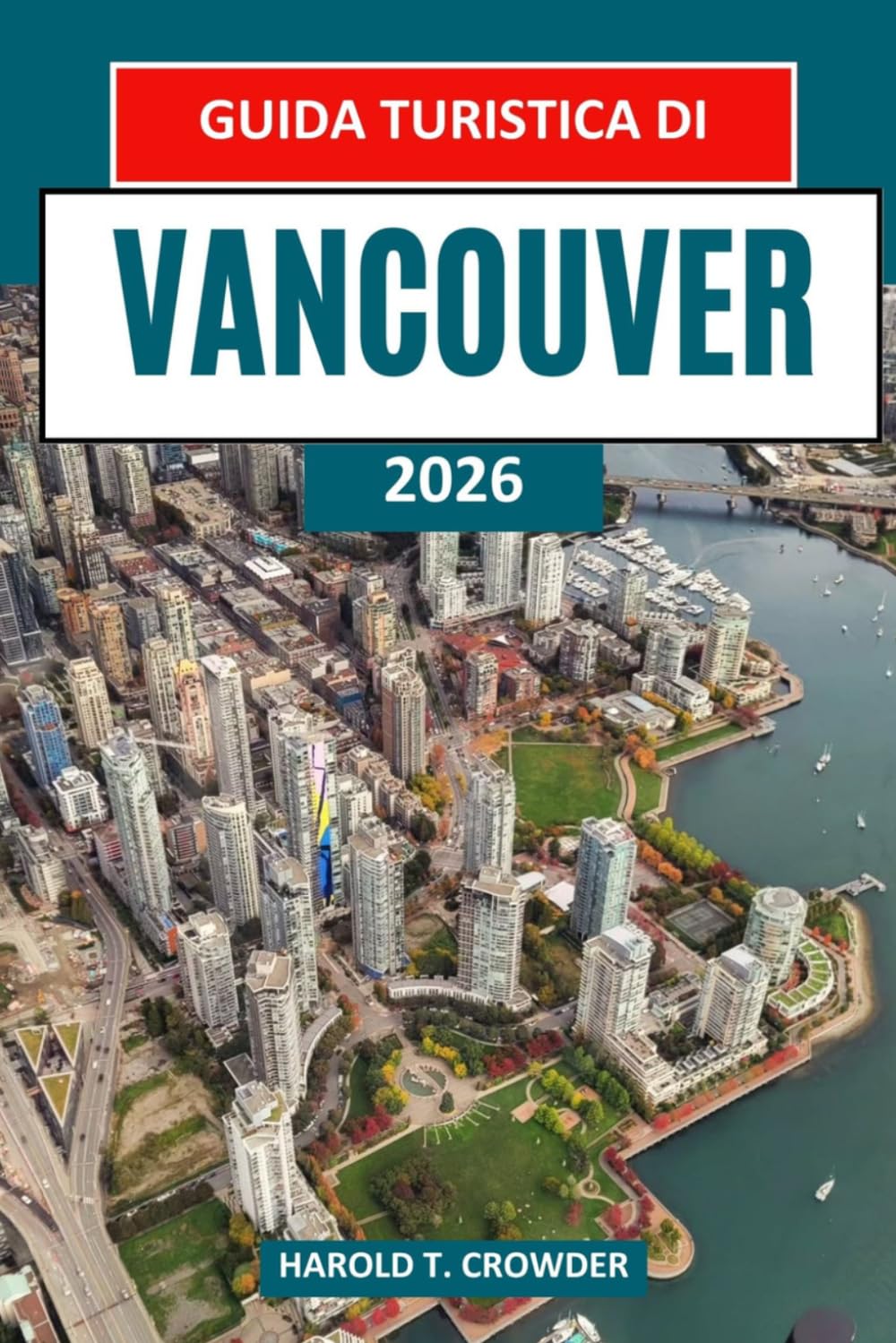 Guida turistica di Vancouver 2026: Itinerari di viaggio dettagliati per parchi, zone fluviali, musei e oasi naturali nelle vicinanze, con consigli di pianificazione e tempistica adatti a ogni budget.