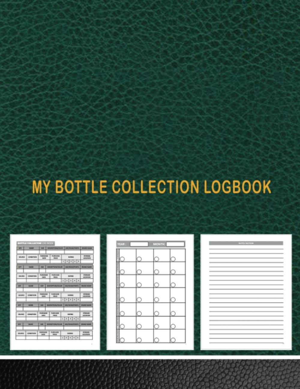 My Bottle collection Logbook: Track, Record & Make Notes About Your Bottle Collection. For Old, Rare Vintage & Mordern Bottles Collections. With Extra Undated Calendar & Notes Section baixar livro de graça