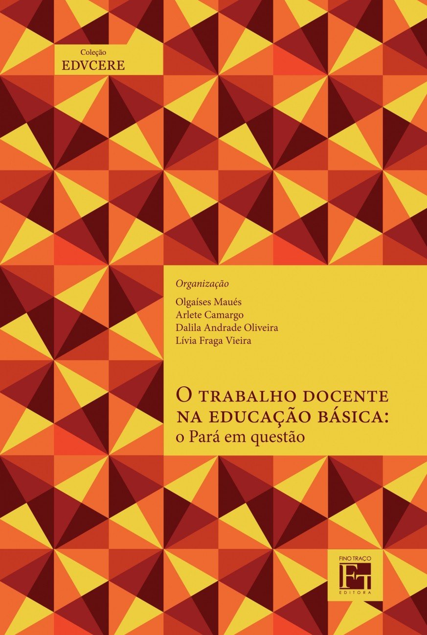 ler totalmente O Trabalho Docente na Educação Básica: o Pará em Questão