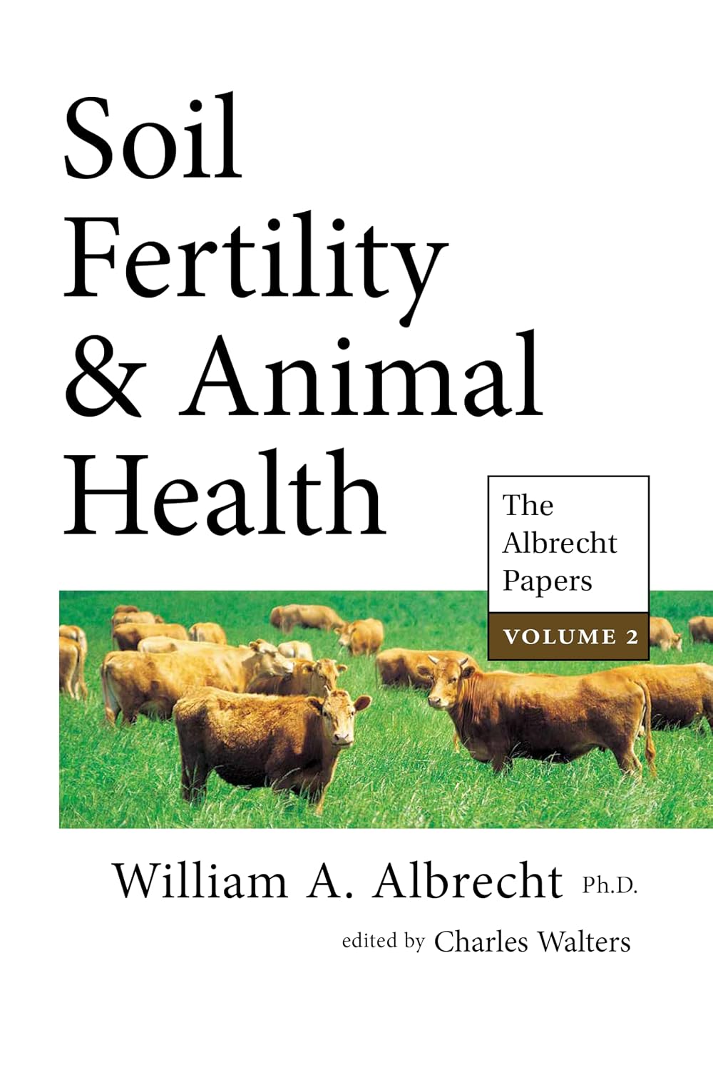 Soil Fertility and Animal Health: The Albrecht Papers Vol. 2 (English Edition) baixar o livro de graça