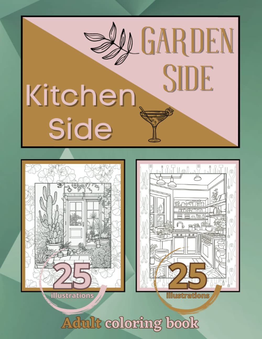 Garden Side, Kitchen Side: Adult Coloring Book baixar livro de graça