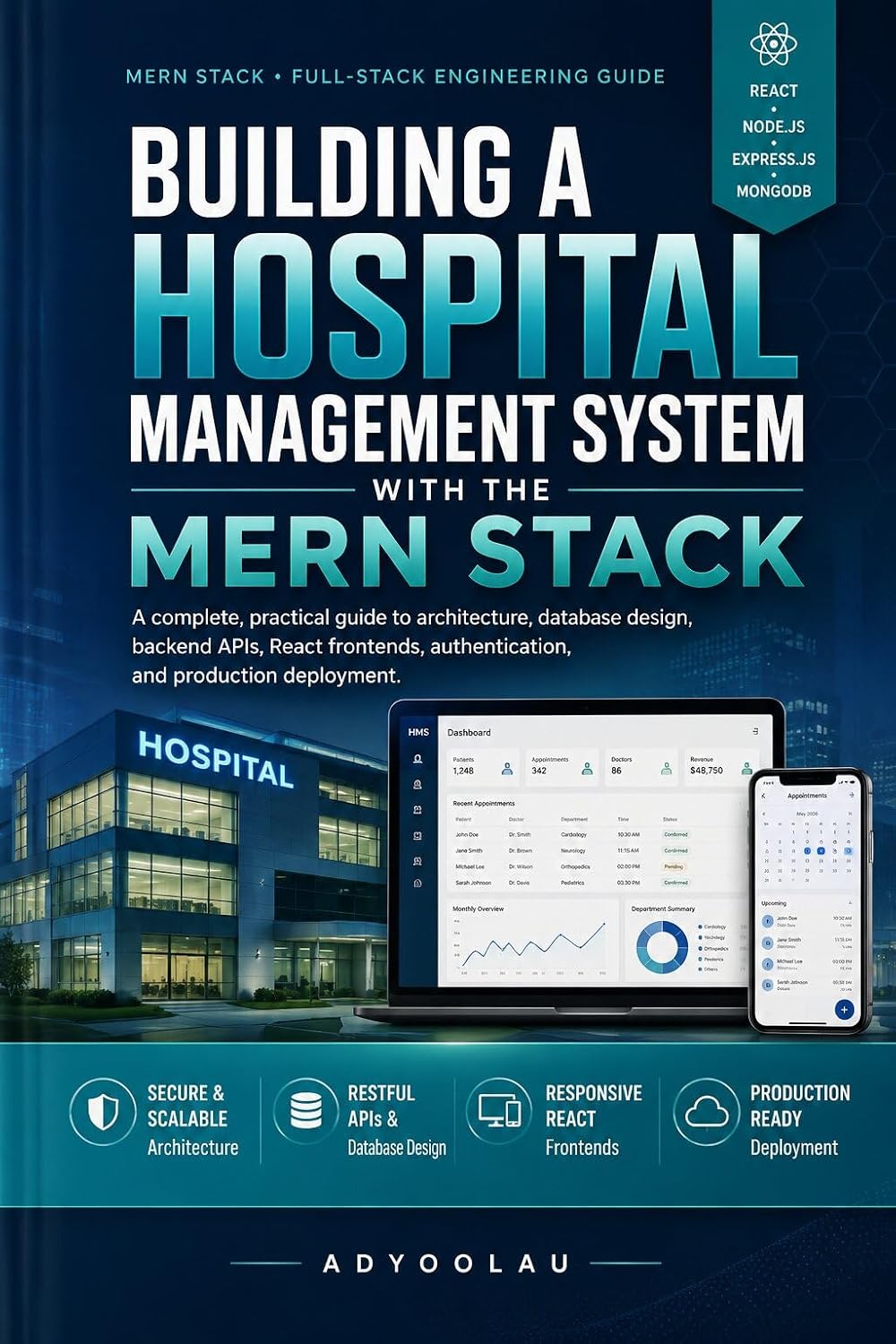 capítulo por capítulo baixar Building a Hospital Management System with the MERN Stack: A Complete Guide to Architecture, Database Design, Backend APIs, React Frontends, Authentication & Deployment (English Edition)