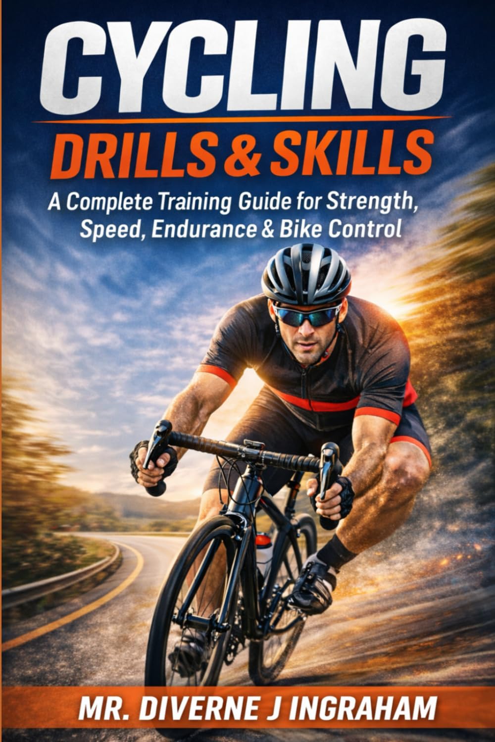 ler totalmente CYCLING DRILLS & SKILLS: A Complete Training Guide for Strength, Speed, Endurance & Bike Control (SPORTS Drills & Skills)