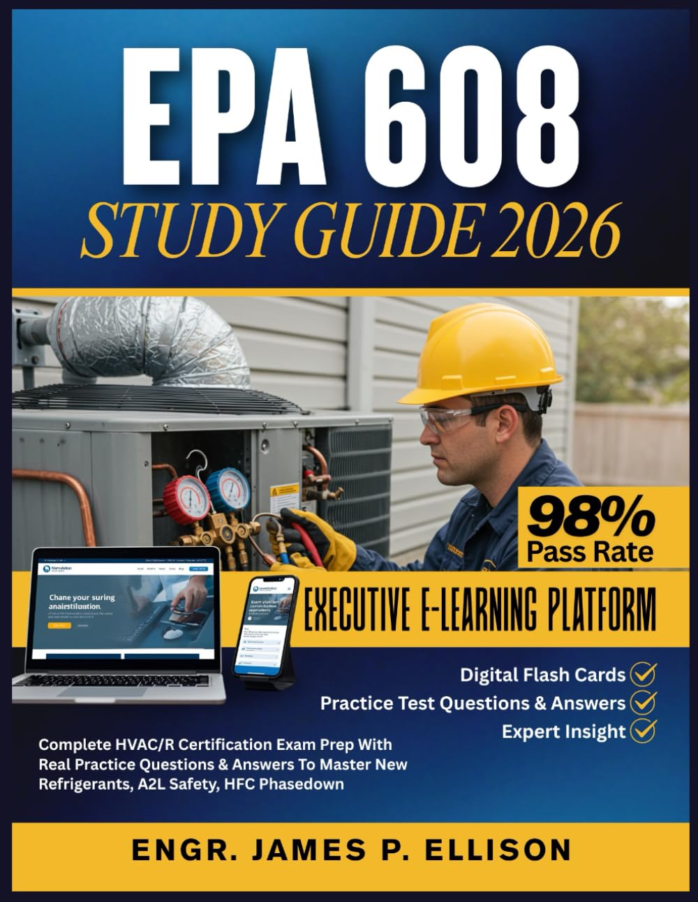 ler totalmente EPA 608 STUDY GUIDE 2026: Complete HVAC/R Certification Exam Prep With Real Practice Questions & Answers To Master New Refrigerants, A2L Safety, HFC Phasedown