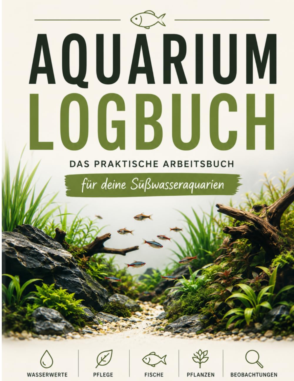 capítulo por capítulo baixar Aquarium Logbuch: Das praktische Arbeitsbuch für deine Süßwasseraquarien – Wasserwerte, Pflege, Besatz, Pflanzen & Beobachtungen übersichtlich... ein oder mehrere Aquarien (German Edition)