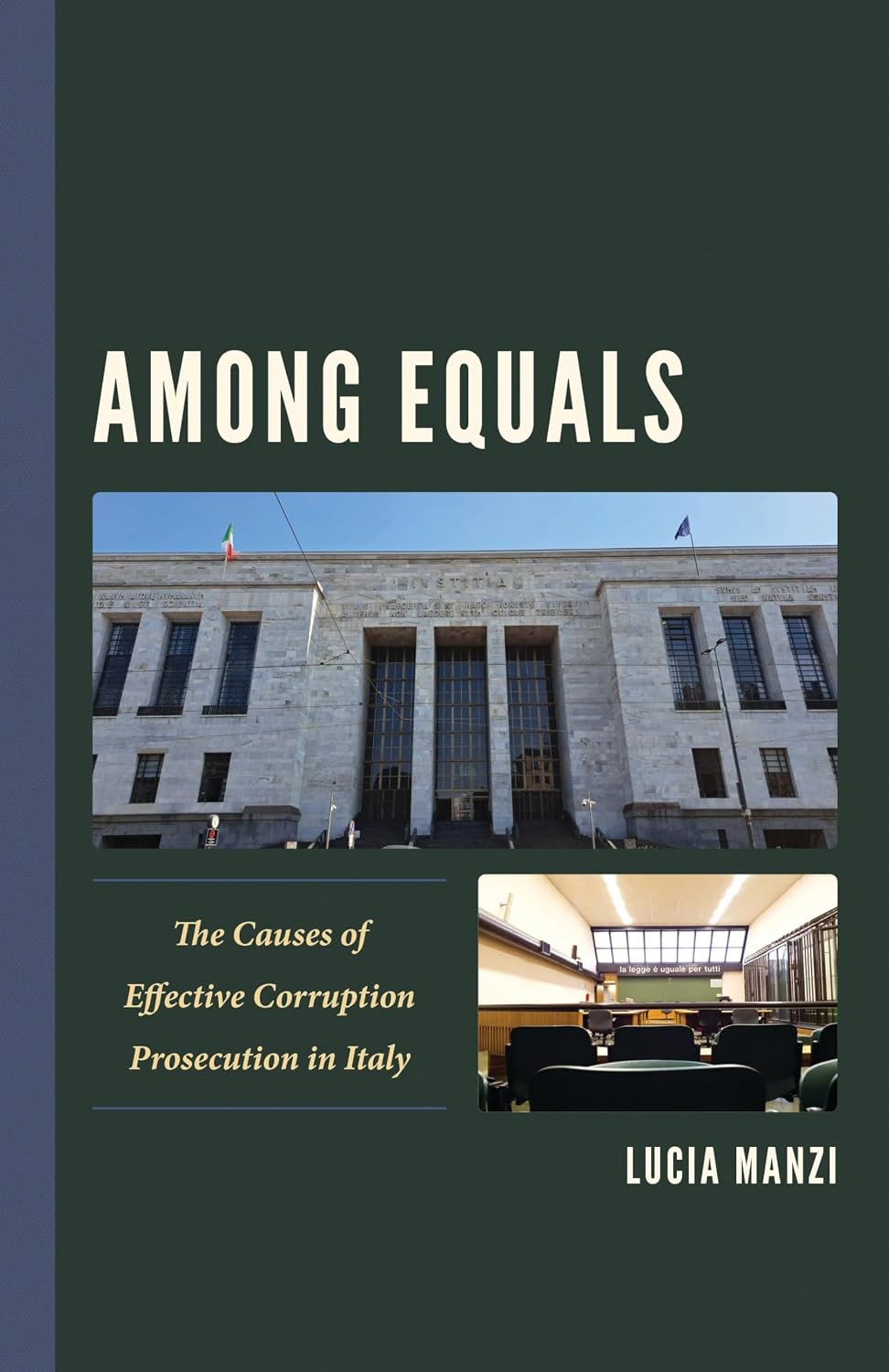 ler totalmente Among Equals: The Causes of Effective Corruption Prosecution in Italy (English Edition)