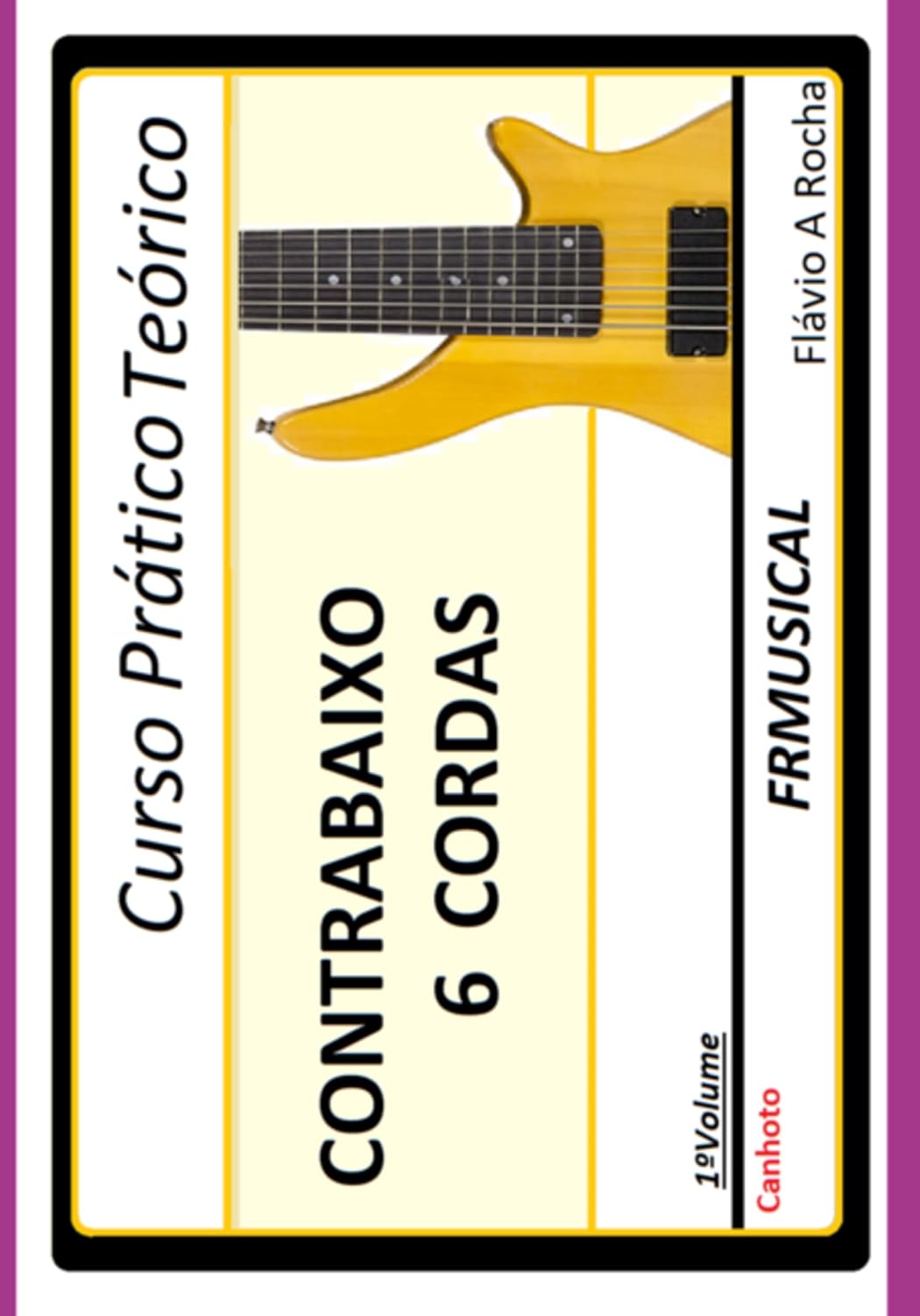 Curso Prático Teórico Contrabaixo 6 Cordas [não Destro/canhoto]1º Volume baixar o livro de graça