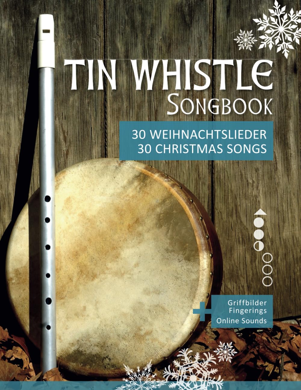 capítulo por capítulo baixar Tin Whistle Songbook - 30 Weihnachtslieder / 30 Christmas Songs: + Griffbilder / Fingerings + Online Sounds (Tin Whistle / Penny Whistle / Pocket Whistle / Low Whistle) (German Edition)