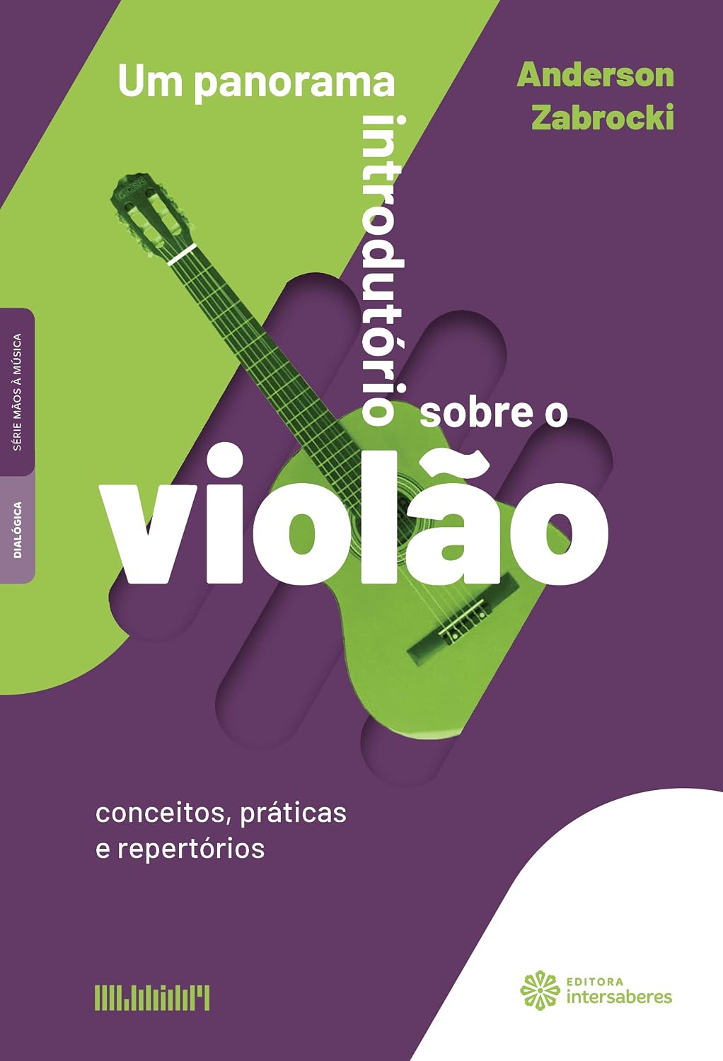 Um panorama introdutório sobre o violão:: conceitos, práticas e repertórios baixar o livro de graça