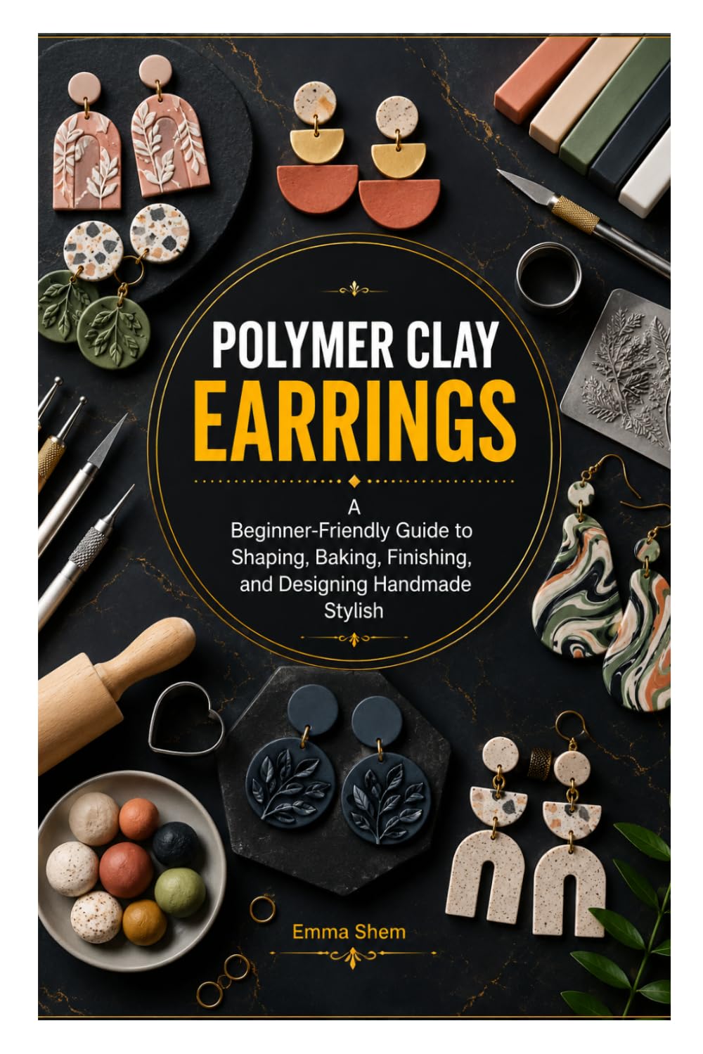 capítulo por capítulo baixar Polymer Clay Earrings: A Beginner-Friendly Guide to Shaping, Baking, Finishing, and Designing Handmade Stylish