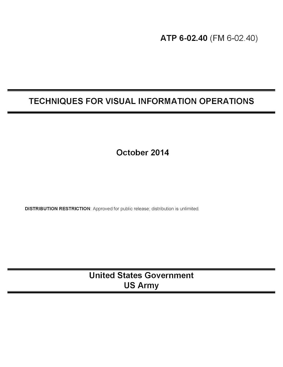 ler totalmente Army Techniques Publications ATP 6-02.40 (FM 6-02.40) Techniques for Visual Information Operations October 2014 (English Edition)