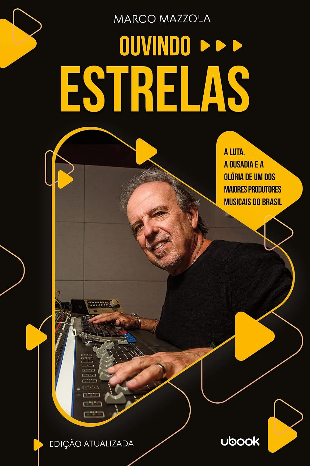 Ouvindo Estrelas: a Luta, a Ousadia e a Glória de um dos Maiores Produtores Musicais do Brasil baixar livro de graça