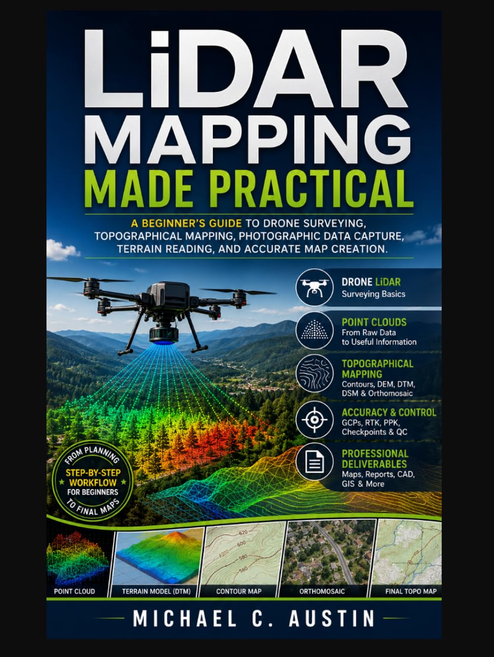 capítulo por capítulo baixar LiDAR Mapping Made Practical: A Beginner’s Guide to Drone Surveying, Topographical Mapping, Photographic Data Capture, Terrain Reading, and Accurate Map Creation.