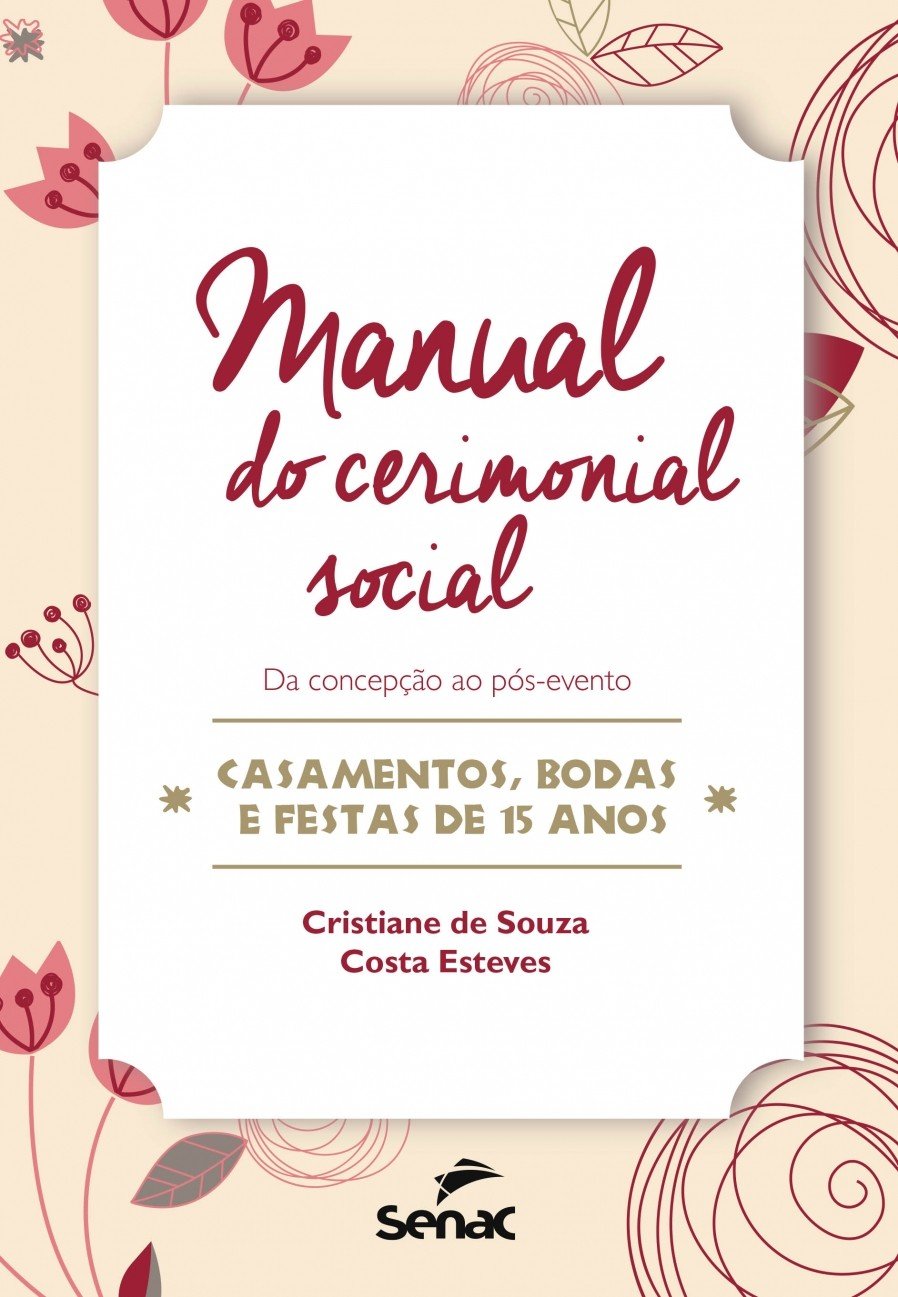 capítulo por capítulo baixar Manual do cerimonial social: Da concepção ao pós-evento-casamentos, bodas e festas de 15 anos