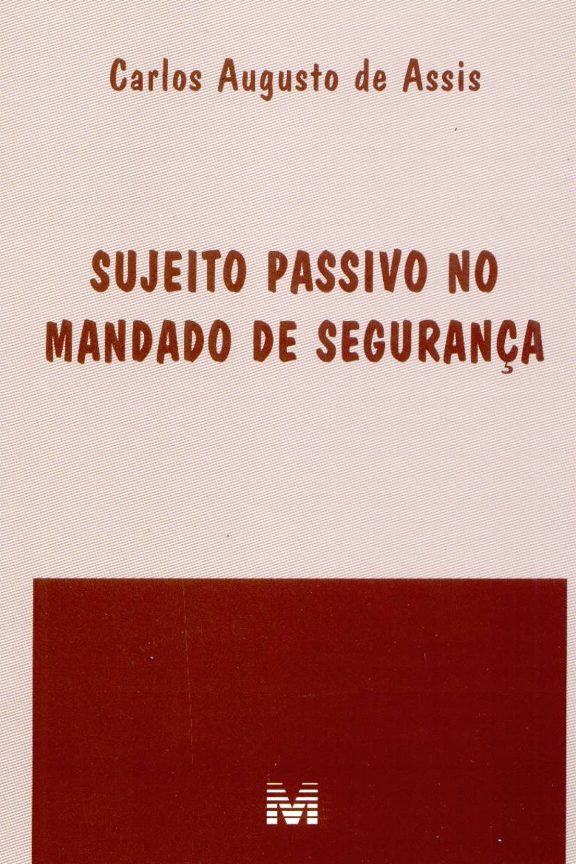 ler totalmente Sujeito Passivo no Mandado de Segurança