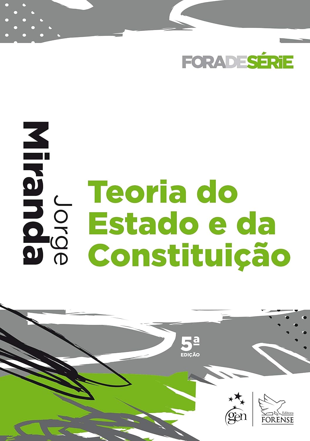 Coleção Fora de Série - Teoria do Estado e da Constituição - 5ª Edição 2019 baixar livro de graça