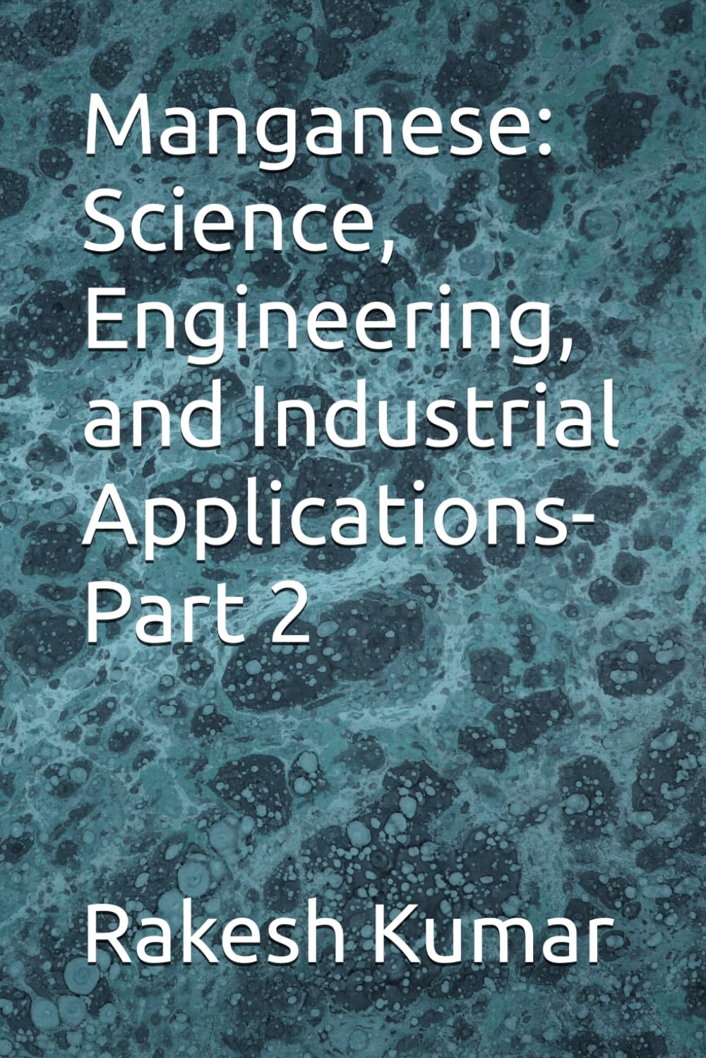 Manganese: Science, Engineering, and Industrial Applications-Part 2 baixar o livro de graça