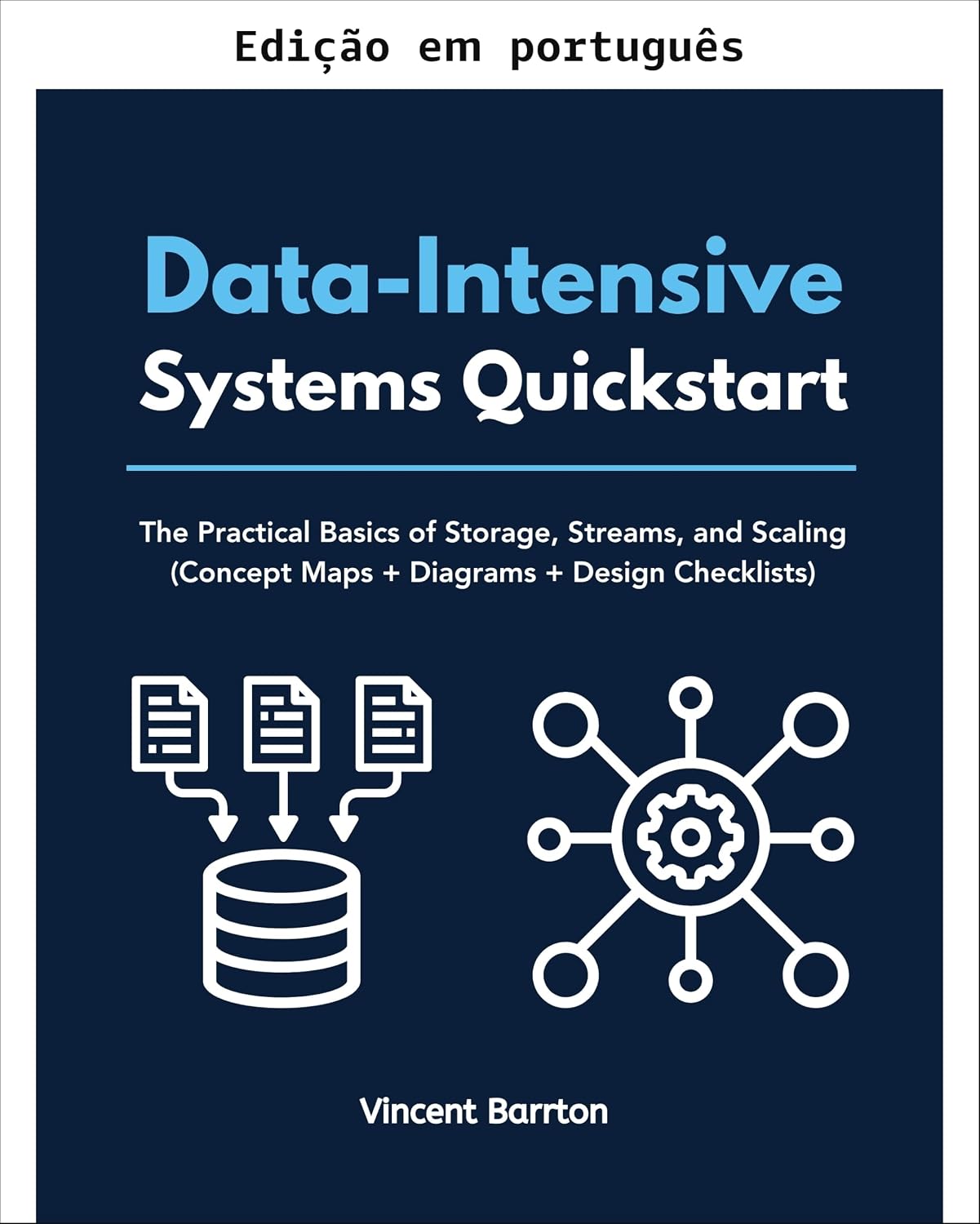 ler totalmente Guia rápido de sistemas intensivos em dados: fundamentos práticos de armazenamento, fluxos e escalabilidade (mapas conceituais + diagramas + checklists de design)