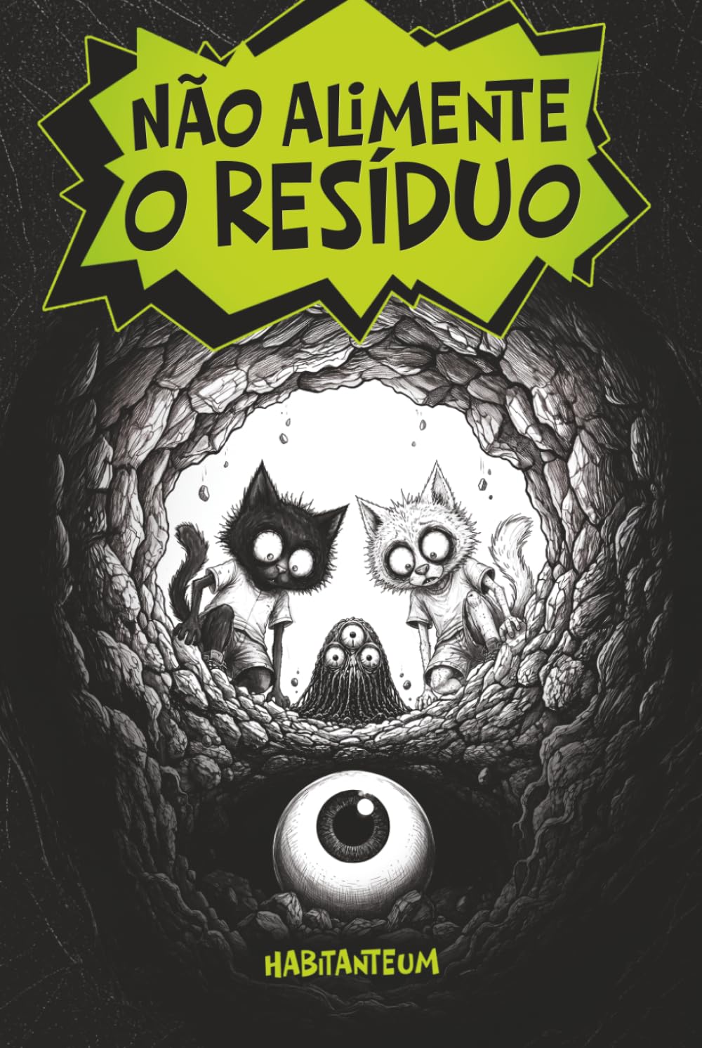 Não alimente o Resíduo (Portuguese Edition) baixar o livro de graça
