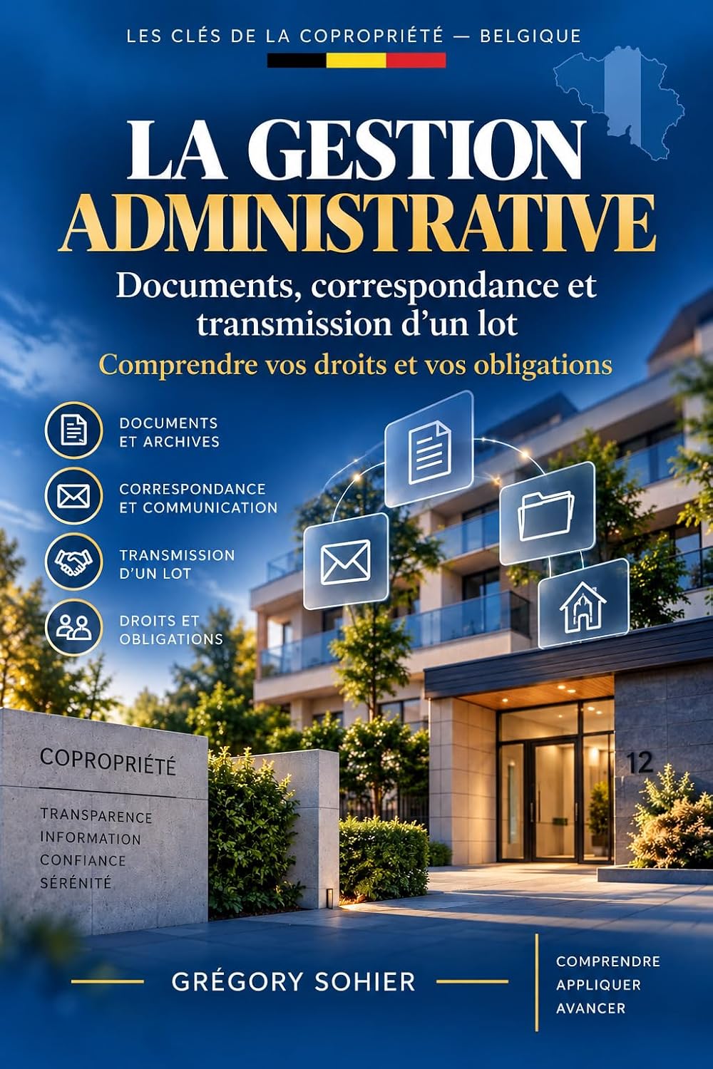 LA GESTION ADMINISTRATIVE: Documents, correspondance et transmission d'un lot: comprendre vos droits et vos obligations (LES CLES DE LA COPROPRIETE) (French Edition) baixar o livro de graça