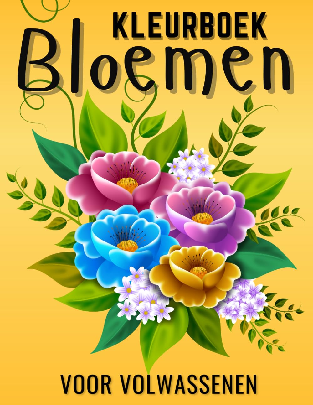 kleurboek Bloemen Voor Volwassenen: Prachtige en Ontspannende Bloem Voor Senioren en Tieners | 50 Kleurplaten voor Stress en Ontspanning. (Dutch Edition) baixar livro de graça